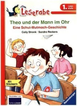 Theo und der Mann im Ohr - Leserabe 1. Klasse - Erstlesebuch für Kinder ab 6 Jahren