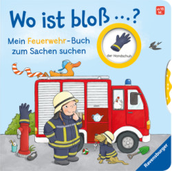 Wo ist bloß...? Mein Feuerwehr-Buch zum Sachen suchen