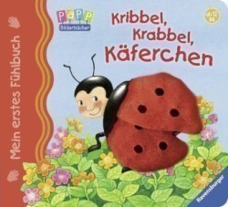 Mein erstes Fühlbuch: Kribbel, krabbel, Käferchen; .