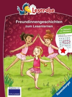 Die schönsten Freundinnengeschichten zum Lesenlernen - Leserabe ab 1. Klasse - Erstlesebuch für Kinder ab 6 Jahren