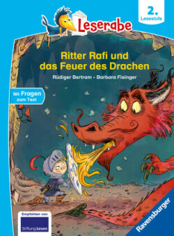 Ritter Rafi und das Feuer des Drachen - lesen lernen mit dem Leseraben - Erstlesebuch - Kinderbuch ab 7 Jahren - lesen üben 2. Klasse (Leserabe 2. Klasse)