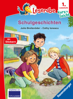 Schulgeschichten - lesen lernen mit dem Leseraben - Erstlesebuch - Kinderbuch ab 6 Jahren - Lesenlernen 1. Klasse Jungen und Mädchen (Leserabe 1. Klasse)