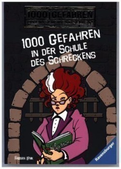 1000 Gefahren in der Schule des Schreckens