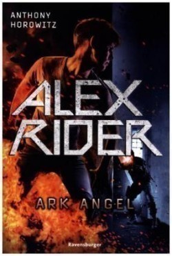Alex Rider, Band 6: Ark Angel (Geheimagenten-Bestseller aus England ab 12 Jahre)
