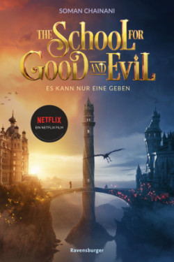 The School for Good and Evil, Band 1: Es kann nur eine geben. Filmausgabe zur Netflix-Verfilmung