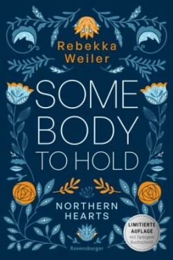 Northern-Hearts-Reihe, Band 2 - Somebody to Hold.