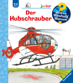 Wieso? Weshalb? Warum? junior, Band 26: Der Hubschrauber