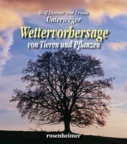 Wettervorhersage von Tieren und Pflanzen