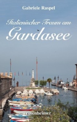 Italienischer Traum am Gardasee