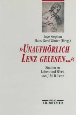 "Unaufhörlich Lenz gelesen..."