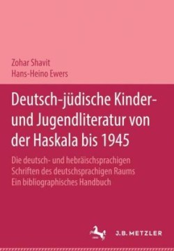 Deutsch-jüdische Kinder- und Jugendliteratur von der Haskala bis 1945