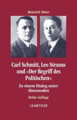 Carl Schmitt, Leo Strauss und "Der Begriff des Politischen"