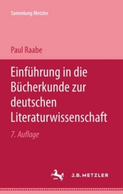 Einführung in die Bücherkunde zur Deutschen Literaturwissenschaft