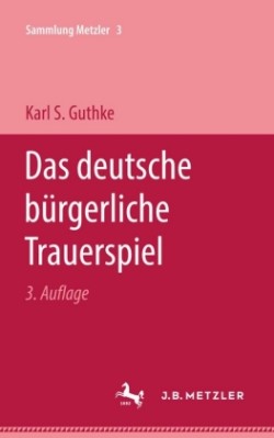 Das deutsche bürgerliche Trauerspiel