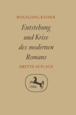 Entstehung und Krise des modernen Romans