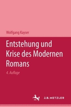 Entstehung und Krise des modernen Romans