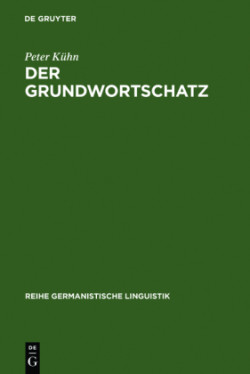 Der Grundwortschatz Bestimmung Und Systematisierung