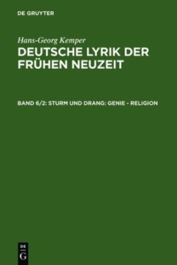 Deutsche Lyrik der frühen Neuzeit, Bd. 6/II, Sturm und Drang. Tl.1