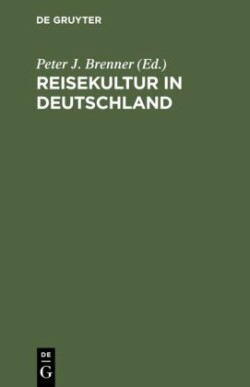 Reisekultur in Deutschland Von Der Weimarer Republik Zum >Dritten Reich