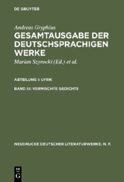 Gesamtausgabe der deutschsprachigen Werke, Band III, Vermischte Gedichte