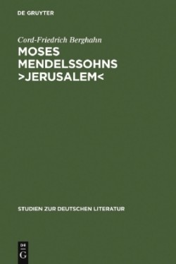 Moses Mendelssohns >Jerusalem Ein Beitrag Zur Geschichte Der Menschenrechte Und Der Pluralistischen Gesellschaft in Der Deutschen Aufklarung