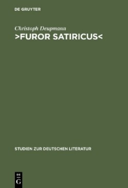 >Furor Satiricus Verhandlungen Uber Literarische Aggression Im 17. Und 18. Jahrhundert