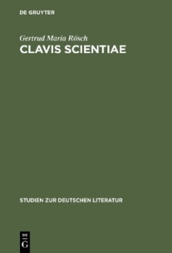 Clavis Scientiae Studien Zum Verhaltnis Von Faktizitat Und Fiktionalitat Am Fall Der Schlusselliteratur