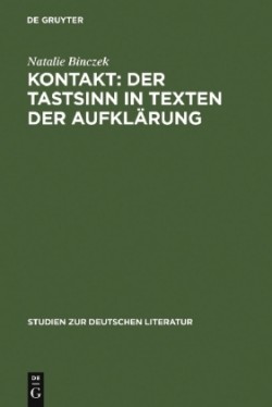 Kontakt Der Tastsinn in Texten der Aufklarung