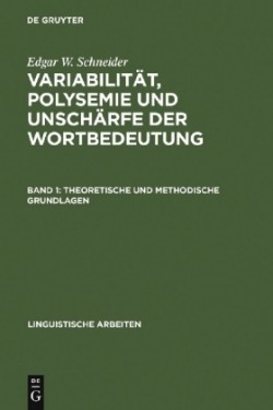 Variabilität, Polysemie und Unschärfe der Wortbedeutung, 2 Teile