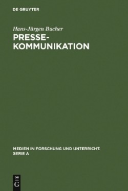 Pressekommunikation Grundstrukturen Einer OEffentlichen Form Der Kommunikation Aus Linguistischer Sicht