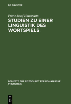 Studien Zu Einer Linguistik Des Wortspiels