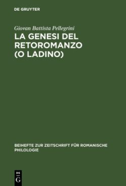 genesi del retoromanzo (o ladino)