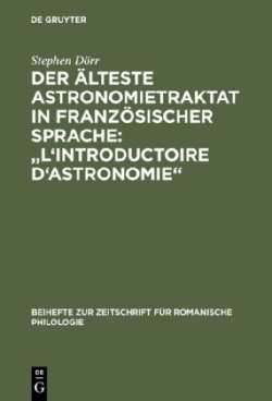 älteste Astronomietraktat in französischer Sprache: "L'Introductoire d'astronomie"