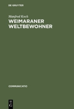 Weimaraner Weltbewohner Zur Genese Von Goethes Begriff >Weltliteratur