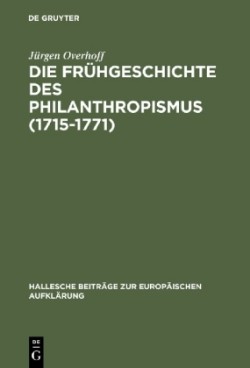 Frühgeschichte des Philanthropismus (1715-1771)