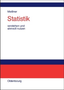 Statistik verstehen und sinnvoll nutzen