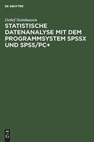 Statistische Datenanalyse mit dem Programmsystem SPSSx und SPSS/PC+