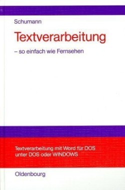 Textverarbeitung - so einfach wie Fernsehen