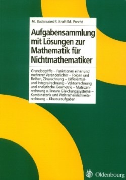 Aufgabensammlung Mit Lösungen Zur Mathematik Für Nichtmathematiker