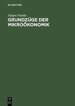 Grundzüge Der Mikroökonomik