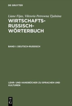 Wirtschaftsrussisch-Wörterbuch, Band I, Deutsch-Russisch