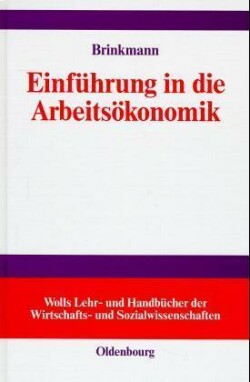 Einführung in die Arbeitsökonomik