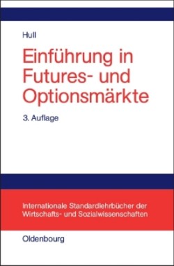 Einführung in Futures- Und Optionsmärkte