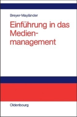 Einführung in das Medienmanagement