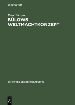 Bülows Weltmachtkonzept