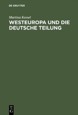 Westeuropa Und Die Deutsche Teilung