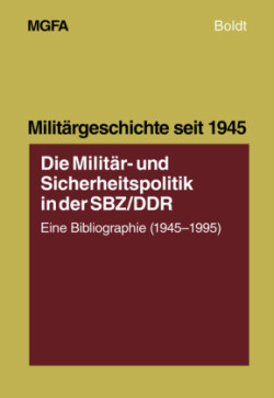 Die Militär- Und Sicherheitspolitik in Der Sbz/DDR