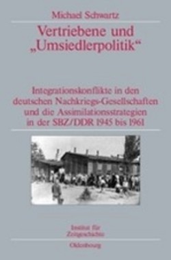 Vertriebene und 'Umsiedlerpolitik'