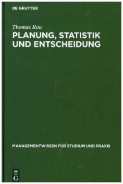 Planung, Statistik und Entscheidung
