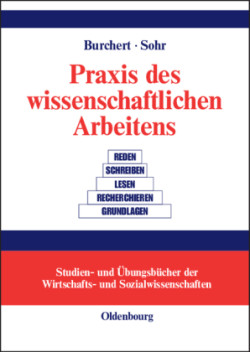 PRAXIS Des Wissenschaftlichen Arbeitens